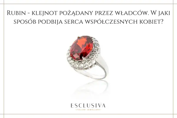 Elegancki pierścionek z dużym, czerwonym rubinem w otoczeniu błyszczących kamieni. Ten rubin kamień, niegdyś symbol władzy, dziś zachwyca kobiety.